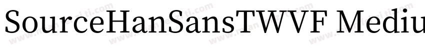 SourceHanSansTWVF Medium字体转换